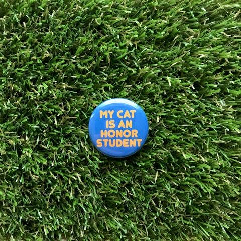 My Cat is an Honor Student Pin