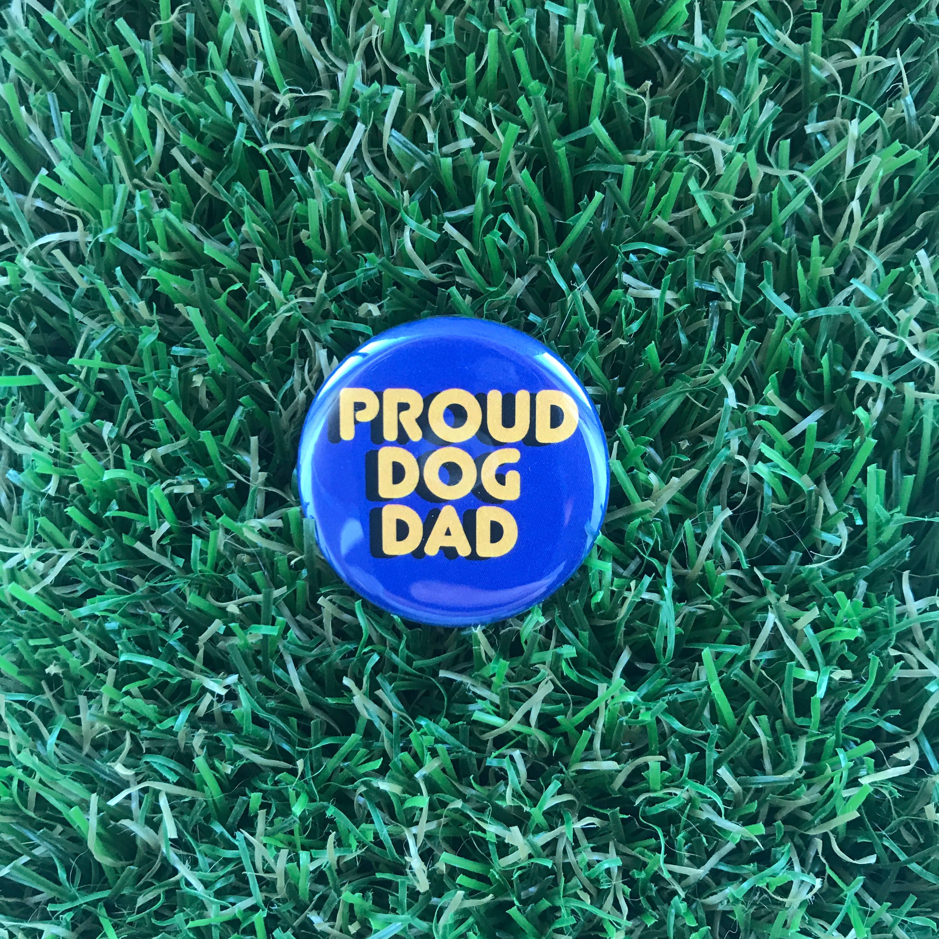 Proud Dog Dad Pin